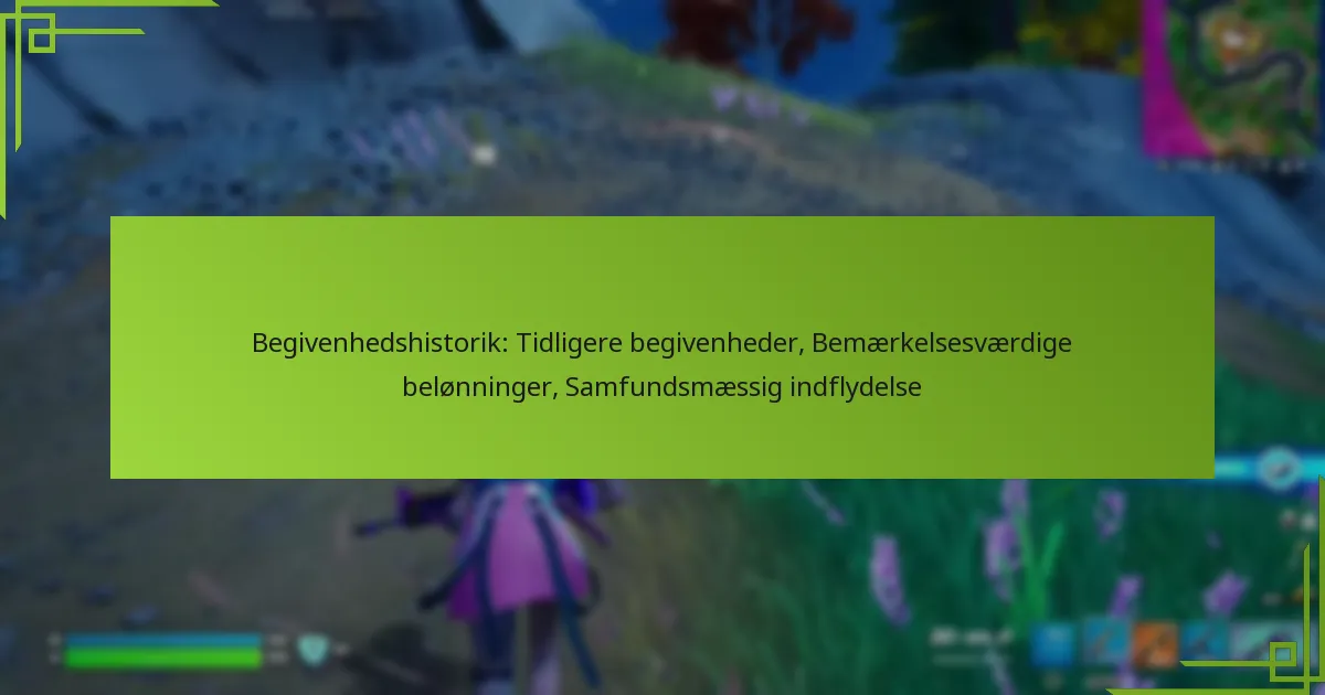 Begivenhedshistorik: Tidligere begivenheder, Bemærkelsesværdige belønninger, Samfundsmæssig indflydelse