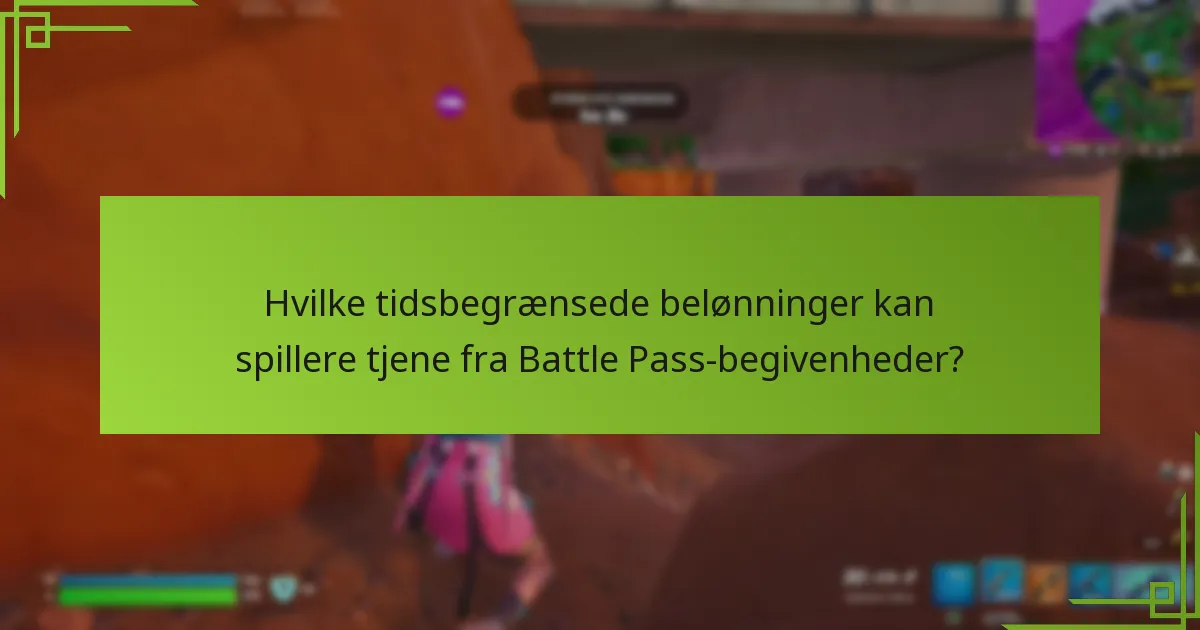 Hvordan maksimerer du din Battle Pass-oplevelse?