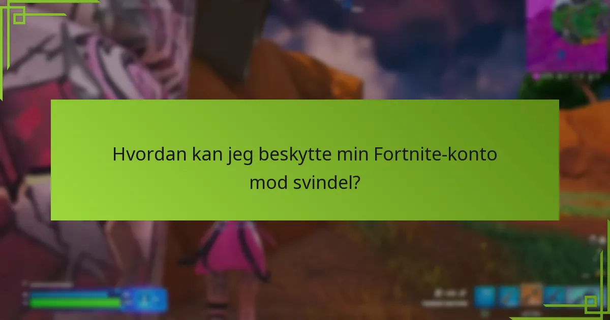 Hvilke ressourcer kan hjælpe mig med at holde mig informeret om V-Bucks-svindel?
