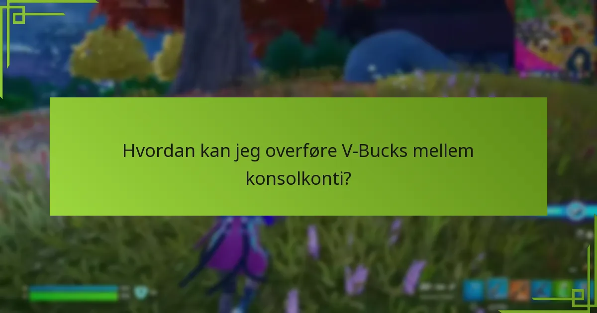 Hvad er de proceduremæssige trin til at fejlsøge V-Bucks-overførselsproblemer?