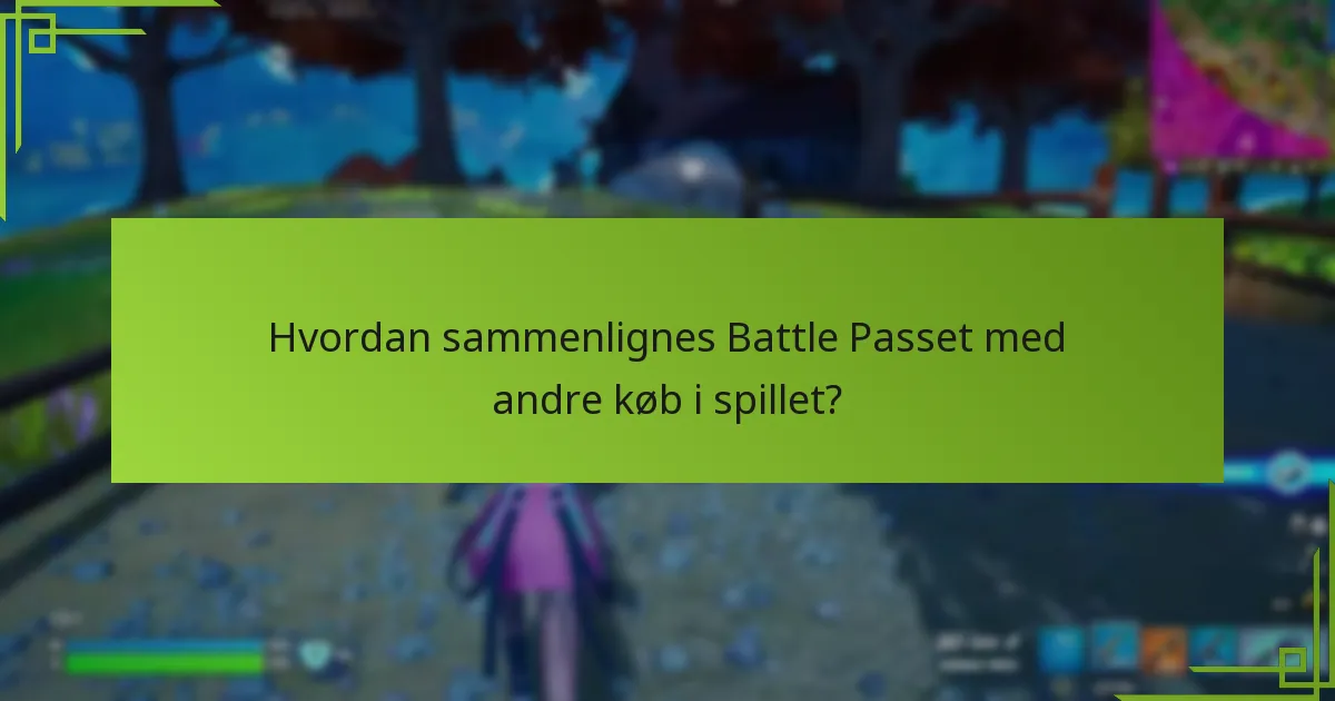 Hvad er fordelene ved at købe et Battle Pass?